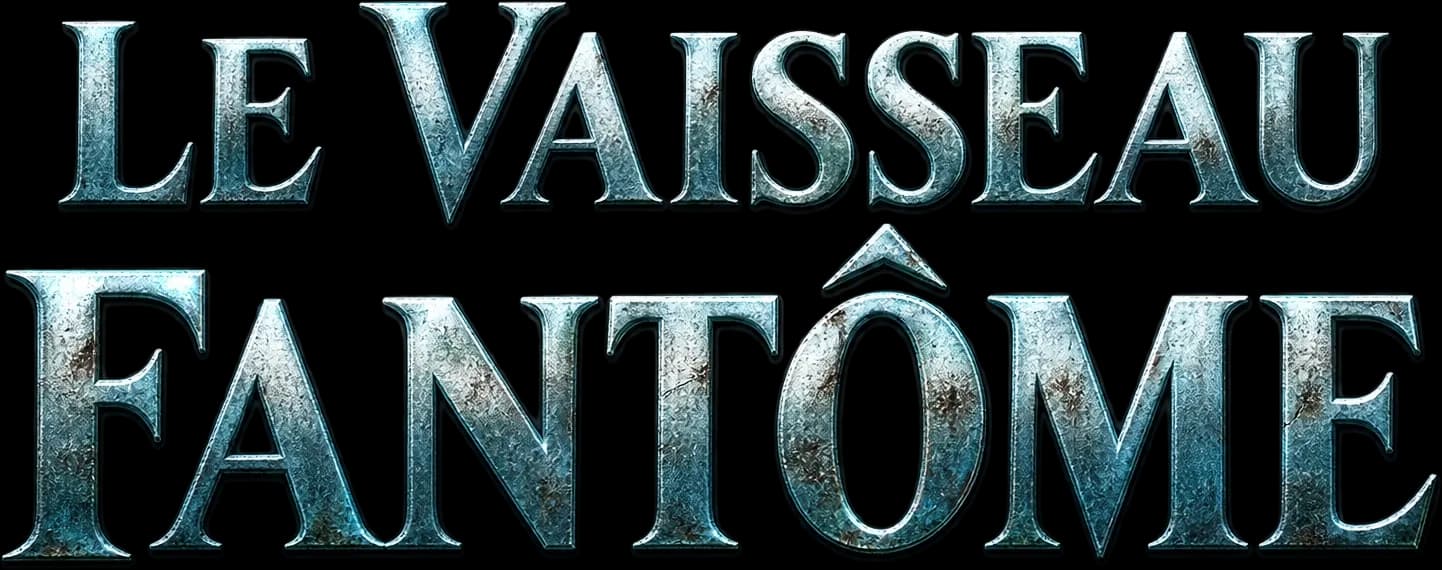 Le Vaisseau Fantôme