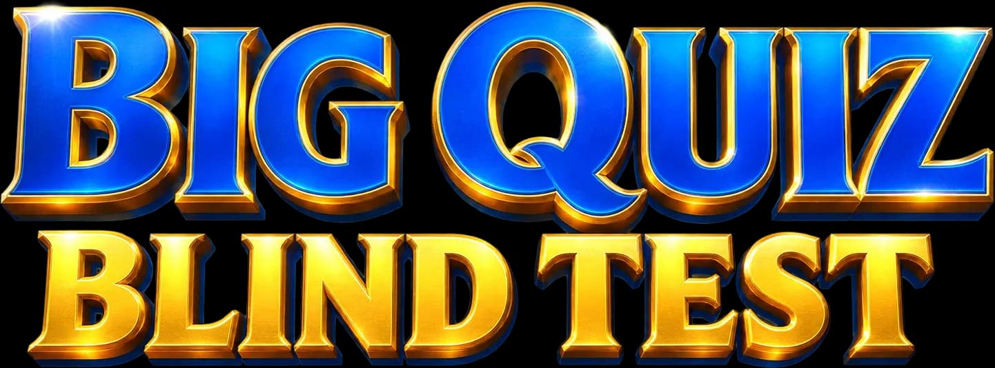 Big Quiz / Blind Test